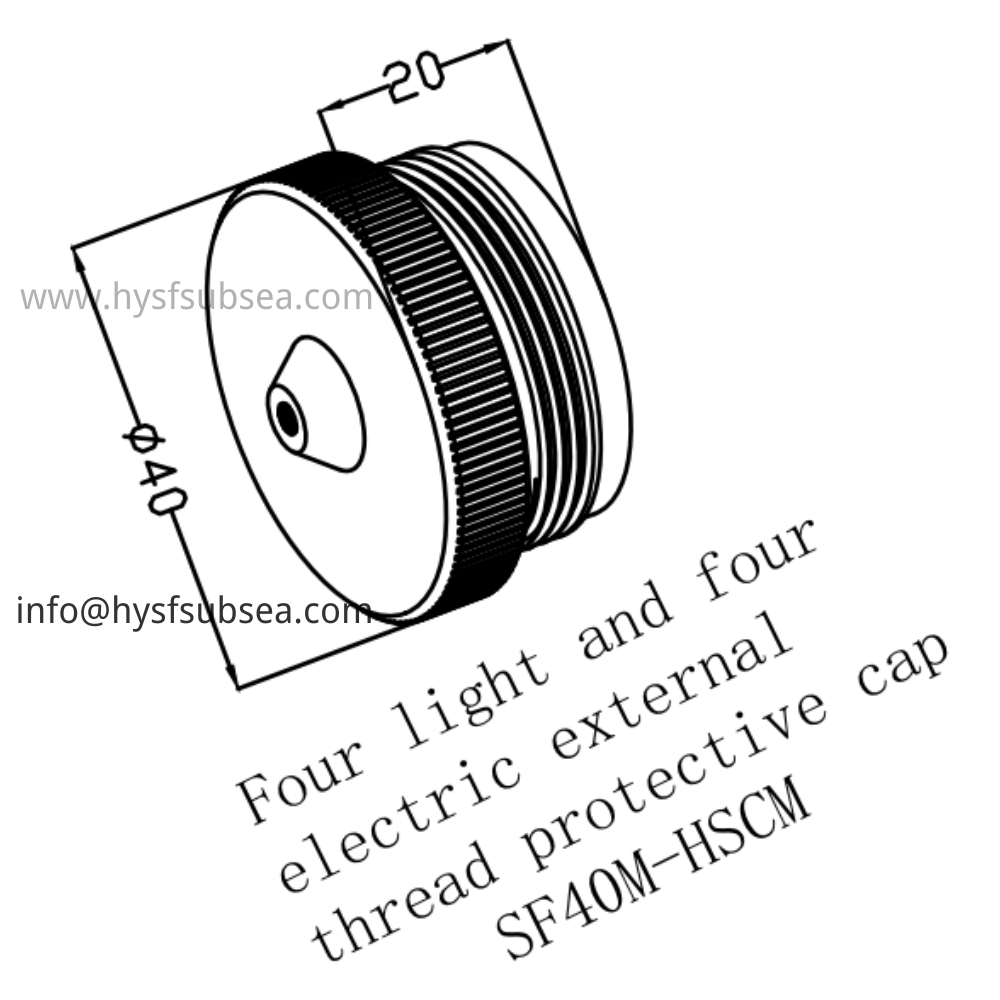 HYSF SF40M-HSCM Hybrid 4-optical 4-electrical external thread protective cap Underwater Connector